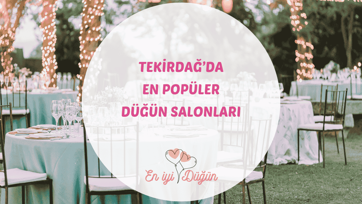Trakya'nın incisi Tekirdağ ve Şarköy'deki en iyi bağ, sahil ve kır düğünü mekanları için detaylı rehber.